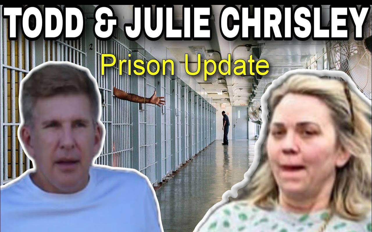 Todd And Julie Chrisley Set To Be Released From Prison Early See When Theyre Getting Out